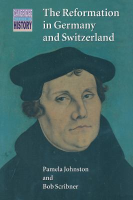 The Reformation in Germany and Switzerland 0521406072 Book Cover