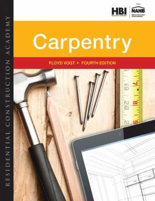 Residential Construction Academy: Carpentry 130508618X Book Cover