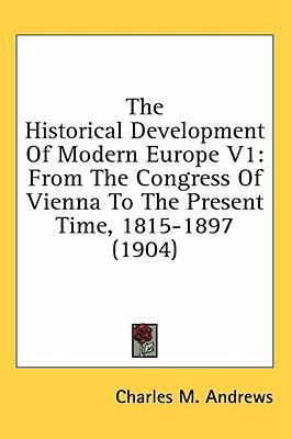 The Historical Development Of Modern Europe V1:... 1436600448 Book Cover