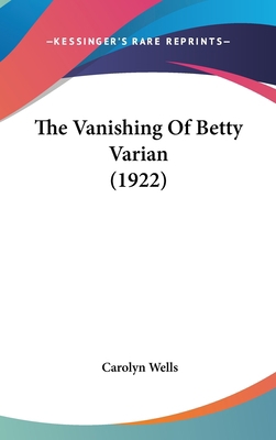 The Vanishing Of Betty Varian (1922) 1437434258 Book Cover