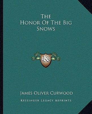 The Honor Of The Big Snows 1162697652 Book Cover