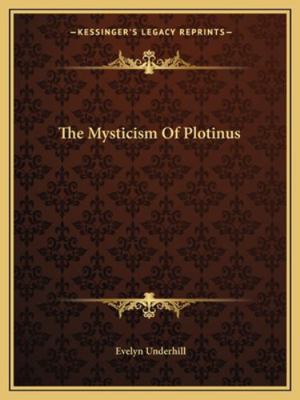 The Mysticism Of Plotinus 1162867515 Book Cover