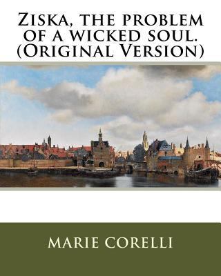 Ziska, the problem of a wicked soul.(Original V... 1535598360 Book Cover