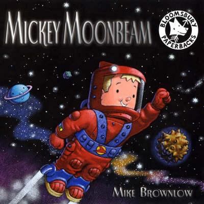 Mickey Moonbeam 074757572X Book Cover