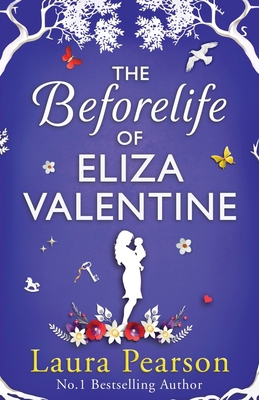 The Beforelife of Eliza Valentine 1836034458 Book Cover