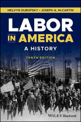 Labor in America: A History 1394208243 Book Cover