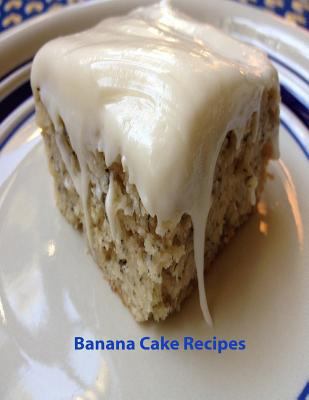 Banana Cake Recipes: 17 note pages for use 1726815080 Book Cover