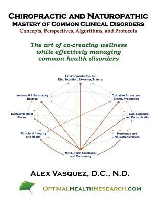 Chiropractic and Naturopathic Mastery of Common... 1468113976 Book Cover