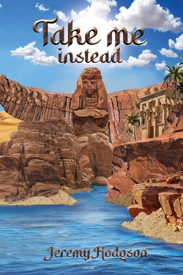 Take Me Instead: A Legendary Romantic Adventure B0CJBJWFWP Book Cover