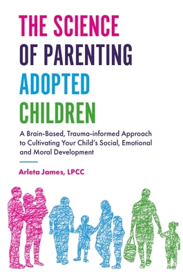 The Science of Parenting Adopted Children: A Br... 1785927531 Book Cover