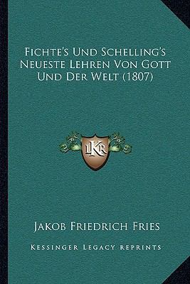 Fichte's Und Schelling's Neueste Lehren Von Got... [German] 116743627X Book Cover