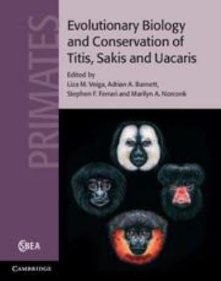Evolutionary Biology and Conservation of Titis,... 1139034219 Book Cover