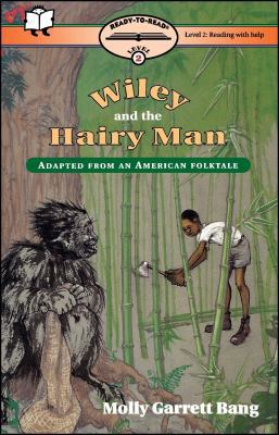 Wiley and the Hairy Man: Ready-To-Read Level 2 1416998438 Book Cover