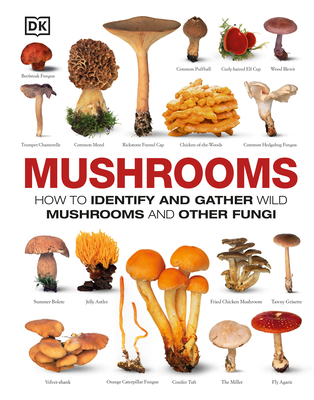 Mushrooms: How to Identify and Gather Wild Mush... 146540855X Book Cover