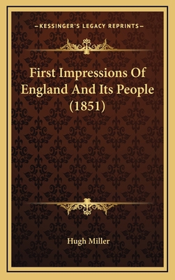 First Impressions of England and Its People (1851) 1164414453 Book Cover