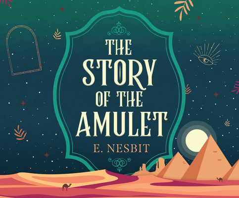 The Story of the Amulet 1666507199 Book Cover