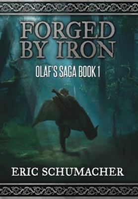Forged By Iron (Olaf's Saga Book 1) 1715618149 Book Cover