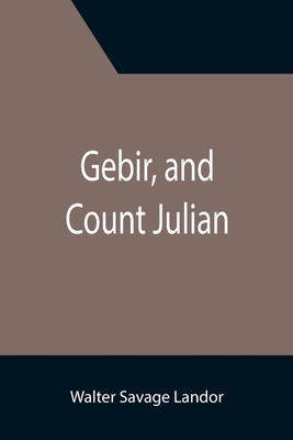 Gebir, and Count Julian 9355393571 Book Cover