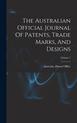 The Australian Official Journal Of Patents, Tra... 1018786724 Book Cover