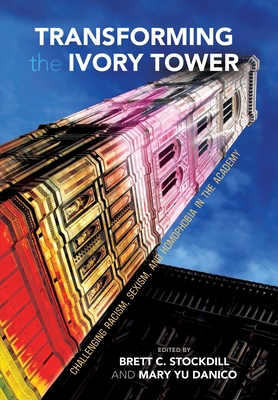 Transforming the Ivory Tower: Challenging Racis... 0824835263 Book Cover