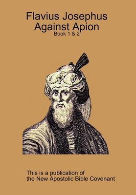 Flavius Josephus Against Apion 1291996451 Book Cover
