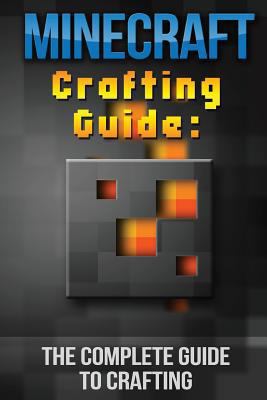 Paperback Minecraft Crafting Guide : The Complete Guide to Crafting Book