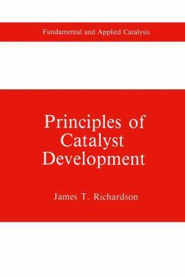Principles of Catalyst Development 1489937277 Book Cover