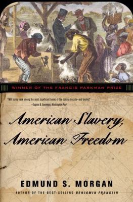 American Slavery, American Freedom 039332494X Book Cover