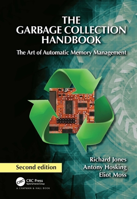 The Garbage Collection Handbook: The Art of Aut... 1032218037 Book Cover