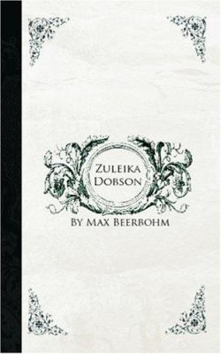 Zuleika Dobson 1426404220 Book Cover