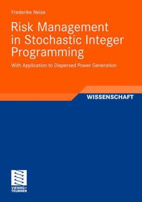 Risk Management in Stochastic Integer Programmi... 3834805475 Book Cover
