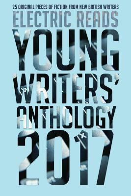 Young Writers' Anthology 2017 1911289217 Book Cover