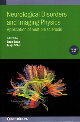 Neurological Disorders and Imaging Physics, Vol... 0750317574 Book Cover