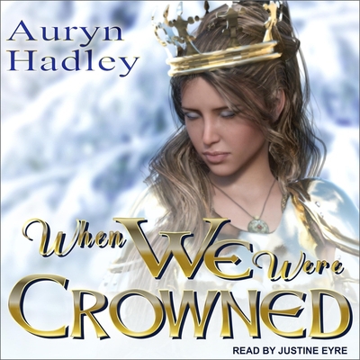 When We Were Crowned B08ZBJFS4Z Book Cover