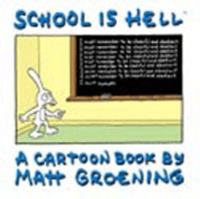 School Is Hell: A Cartoon Book 0007179243 Book Cover