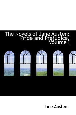 The Novels of Jane Austen: Pride and Prejudice,... 0554639211 Book Cover