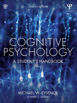 Cognitive Psychology: A Student's Handbook 1848724152 Book Cover