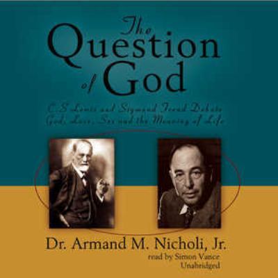 The Question of God: C. S. Lewis and Sigmund Fr... 0786190787 Book Cover