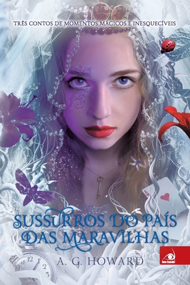 Sussurros do País das Maravilhas [Portuguese] 8581634931 Book Cover