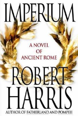 Imperium: A Novel of Ancient Rome 074326603X Book Cover