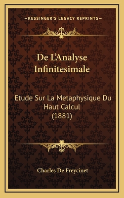De L'Analyse Infinitesimale: Etude Sur La Metap... [French] 1167849086 Book Cover