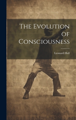 The Evolution of Consciousness 1019616601 Book Cover