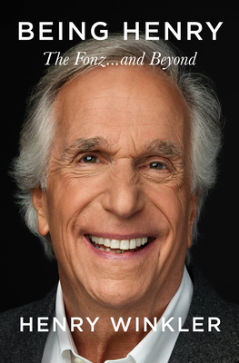 Being Henry: The Fonz . . . and Beyond [Large Print] B0C9LBZZXK Book Cover