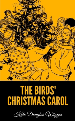 The Birds' Christmas Carol B08FSFZVS8 Book Cover
