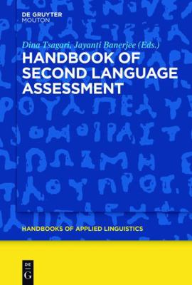 Handbook of Second Language Assessment (Handboo... 1614515425 Book Cover