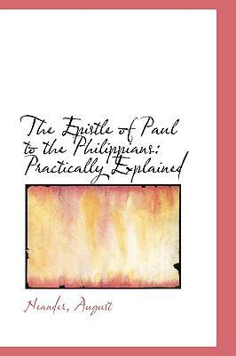 The Epistle of Paul to the Philippians: Practic... 1110822685 Book Cover