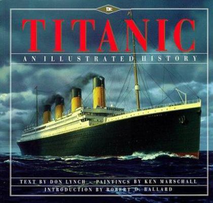 Titanic: An Illustrated History 078686401X Book Cover