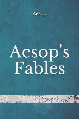 Aesop's Fables: (Aberdeen Classics Collection) B08F6R3TX1 Book Cover