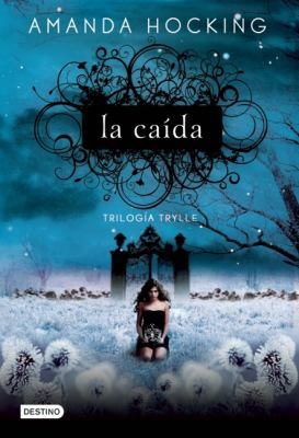Trilogía Trylle 2. La caída (Trilogia Trylle / ... 6070710126 Book Cover