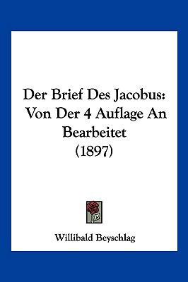 Der Brief Des Jacobus: Von Der 4 Auflage An Bea... [German] 1160428069 Book Cover